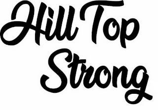 HILL TOP STRONG