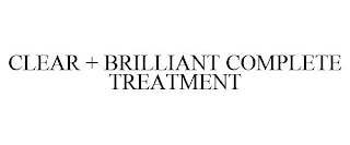 CLEAR + BRILLIANT COMPLETE TREATMENT