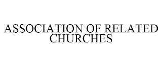 ASSOCIATION OF RELATED CHURCHES