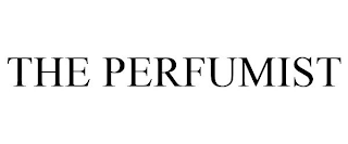 THE PERFUMIST