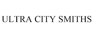 ULTRA CITY SMITHS