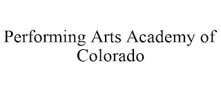 PERFORMING ARTS ACADEMY OF COLORADO