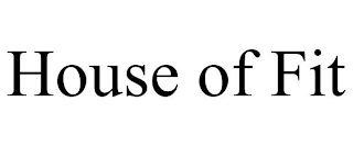 HOUSE OF FIT