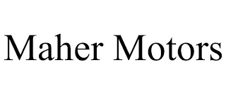 MAHER MOTORS