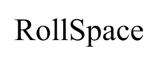 ROLLSPACE