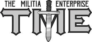 THE MILITIA TIME ENTERPRISE