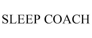 SLEEP COACH