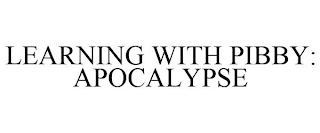 LEARNING WITH PIBBY: APOCALYPSE