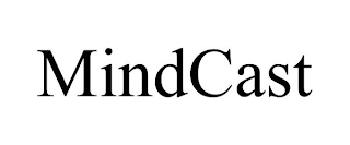 MINDCAST