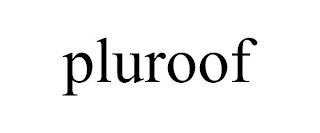 PLUROOF