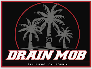 DRAIN MOB, SAN DIEGO CA