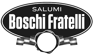 SALUMI BOSCHI FRATELLI