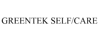 GREENTEK SELF/CARE