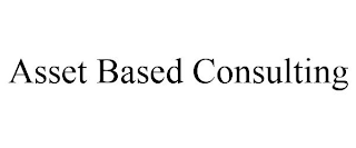 ASSET BASED CONSULTING