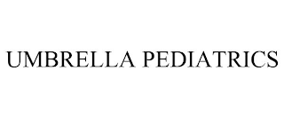 UMBRELLA PEDIATRICS