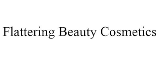 FLATTERING BEAUTY COSMETICS