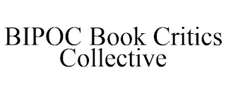 BIPOC BOOK CRITICS COLLECTIVE