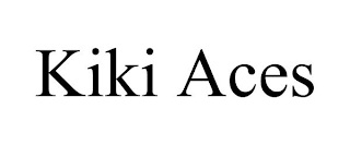 KIKI ACES