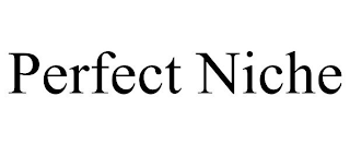 PERFECT NICHE