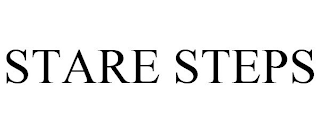 STARE STEPS