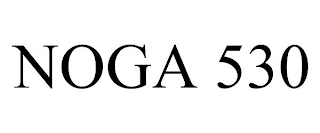 NOGA 530