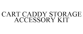 CART CADDY STORAGE ACCESSORY KIT