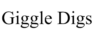 GIGGLE DIGS