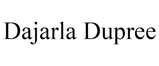 DAJARLA DUPREE