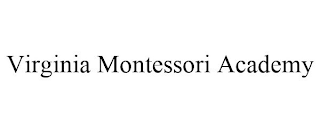 VIRGINIA MONTESSORI ACADEMY