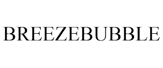 BREEZEBUBBLE