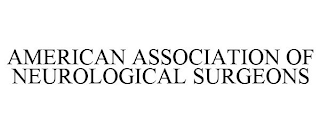 AMERICAN ASSOCIATION OF NEUROLOGICAL SURGEONS