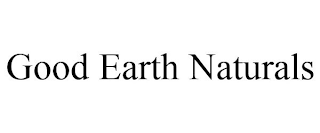 GOOD EARTH NATURALS