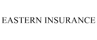 EASTERN INSURANCE