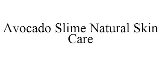 AVOCADO SLIME NATURAL SKIN CARE