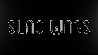 THE WORDS "SLAG" AND "WARS"