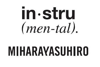 IN · STRU (MEN-TAL). MIHARAYASUHIRO