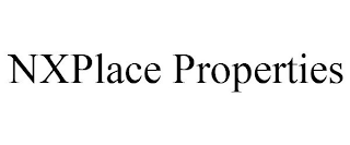 NXPLACE PROPERTIES