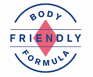 BODY FRIENDLY FORMULA