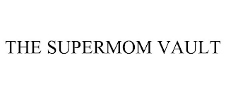 THE SUPERMOM VAULT