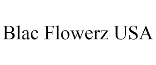 BLAC FLOWERZ USA