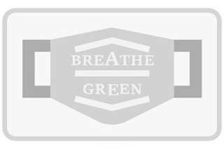 BREATHE GREEN