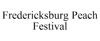 FREDERICKSBURG PEACH FESTIVAL