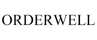 ORDERWELL