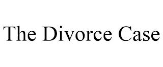 THE DIVORCE CASE