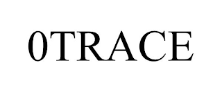 0TRACE