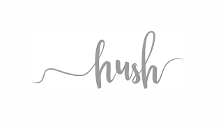 HUSH