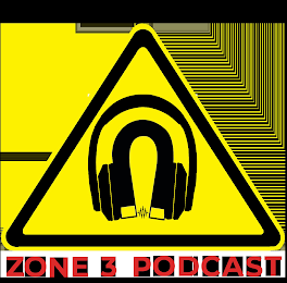 ZONE 3 PODCAST