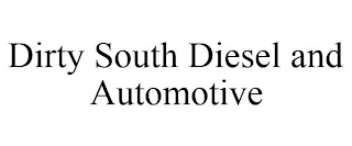 DIRTY SOUTH DIESEL AND AUTOMOTIVE