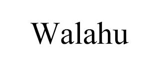 WALAHU