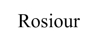 ROSIOUR